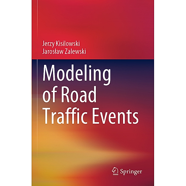 Modeling of Road Traffic Events, Jerzy Kisilowski, Jaroslaw Zalewski