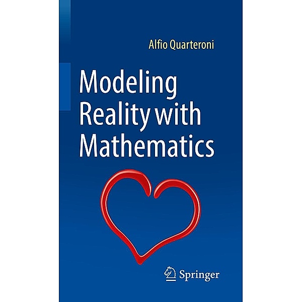 Modeling Reality with Mathematics, Alfio Quarteroni