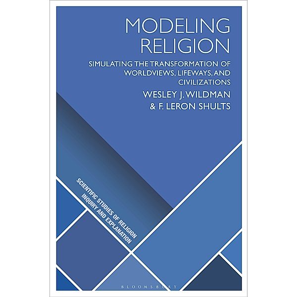Modeling Religion, Wesley J. Wildman, F. LeRon Shults