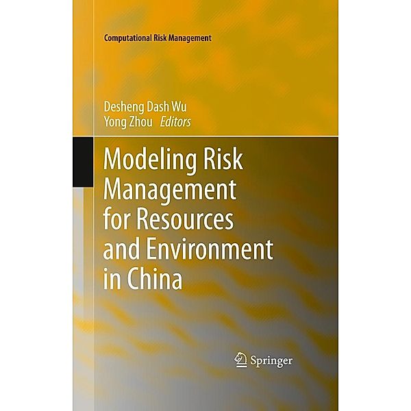 Modeling Risk Management for Resources and Environment in China / Computational Risk Management, Yong Zhou