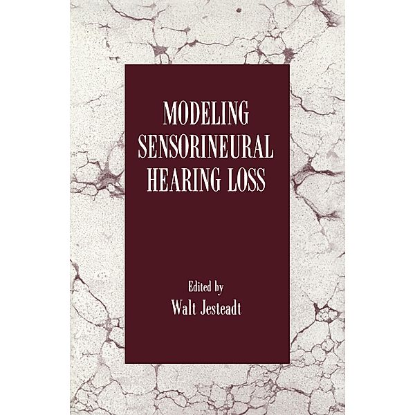 Modeling Sensorineural Hearing Loss