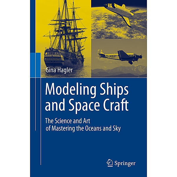 Modeling Ships and Space Craft, Gina Hagler