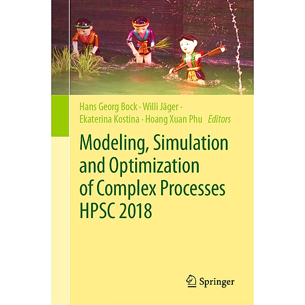 Modeling, Simulation and Optimization of Complex Processes  HPSC 2018