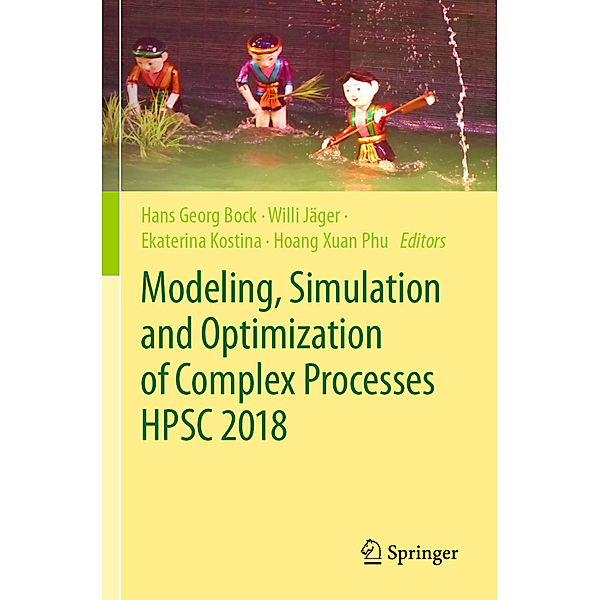 Modeling, Simulation and Optimization of Complex Processes  HPSC 2018