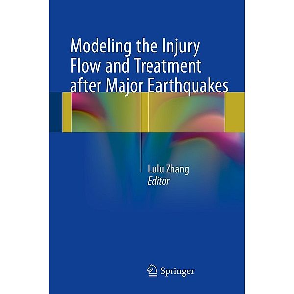 Modeling the Injury Flow and Treatment after Major Earthquakes