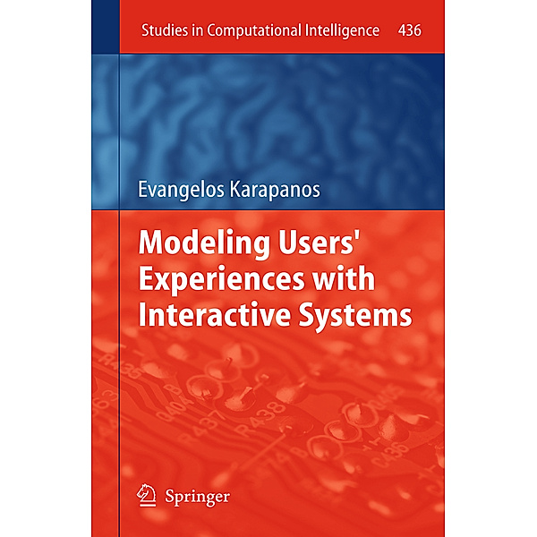 Modeling Users' Experiences with Interactive Systems, Evangelos Karapanos