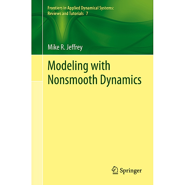 Modeling with Nonsmooth Dynamics, Mike R. Jeffrey