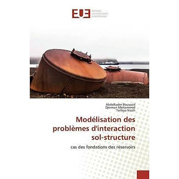 Modélisation des problèmes d'interaction sol-structure, Abdelkader Boussaid, Djerman Mohammed, Terfaya Nazih