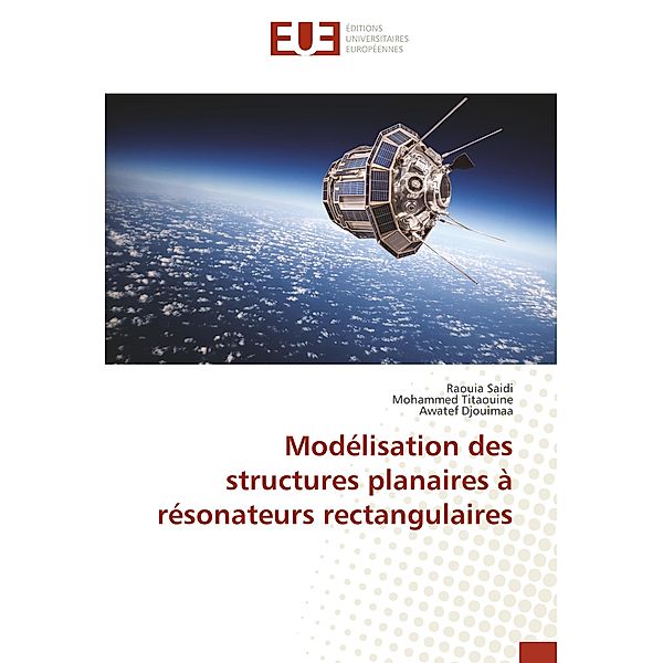 Modélisation des structures planaires à résonateurs rectangulaires, Raouia Saidi, Mohammed Titaouine, Awatef Djouimaa