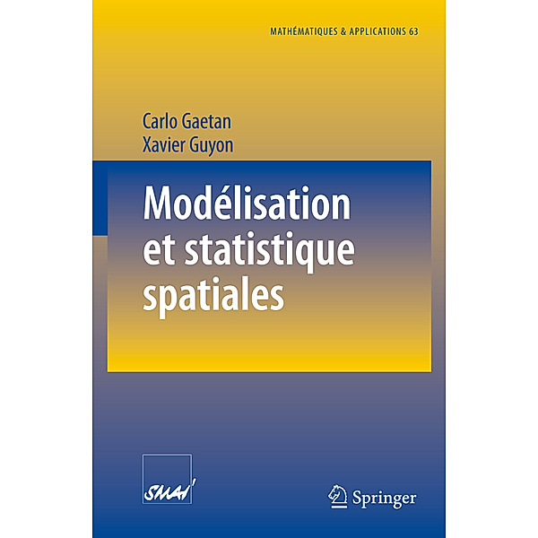 Modélisation et statistique spatiales, Carlo Gaetan, Xavier Guyon