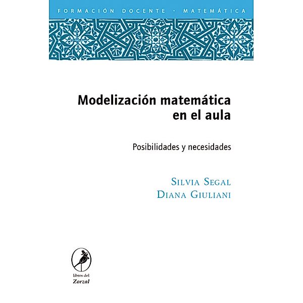 Modelización matemática en el aula, Diana Giuliani, Silvia Segal