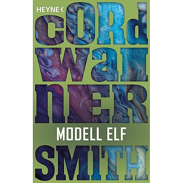 Modell Elf / Die Instrumentalität der Menschheit Bd.3, Cordwainer Smith