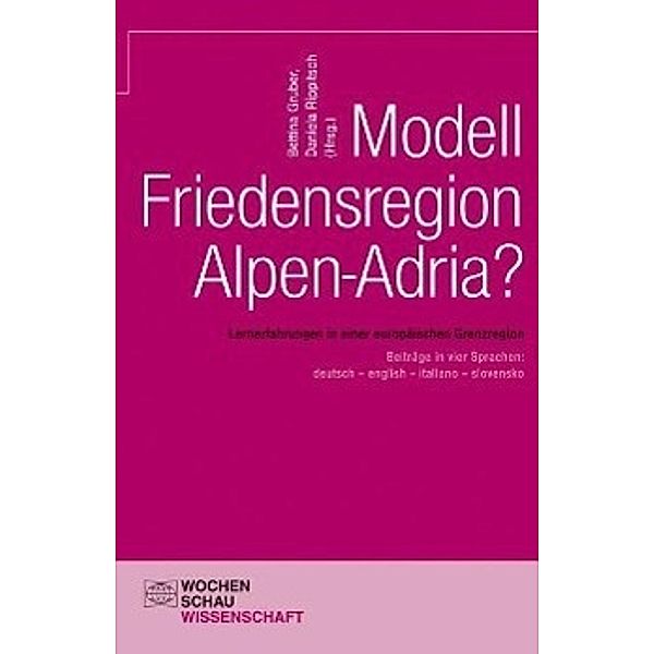 Modell Friedensregion Alpen-Adria?