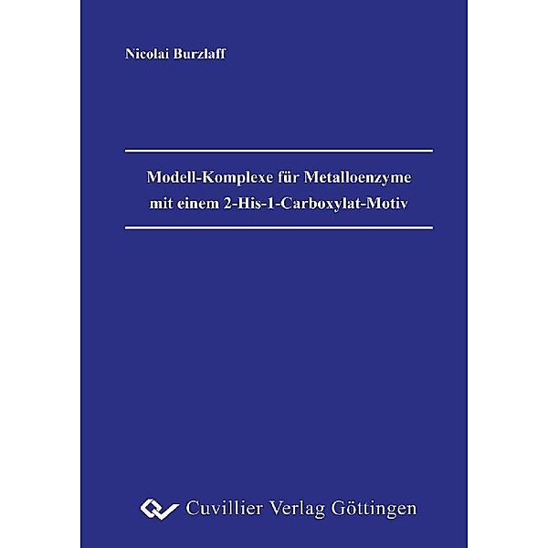 Modell-Komplexe für Metalloenzyme mit einem 2-His-1-Carboxylat-Motiv