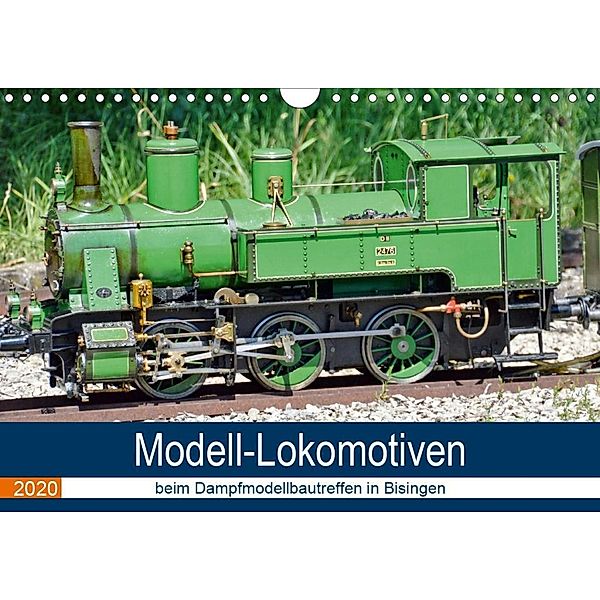 Modell-Lokomotiven beim Dampfmodellbautreffen in Bisingen (Wandkalender 2020 DIN A4 quer), Geiger Günther