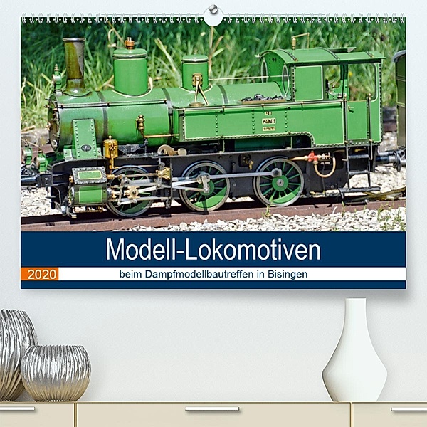 Modell-Lokomotiven beim Dampfmodellbautreffen in Bisingen (Premium-Kalender 2020 DIN A2 quer), Geiger Günther
