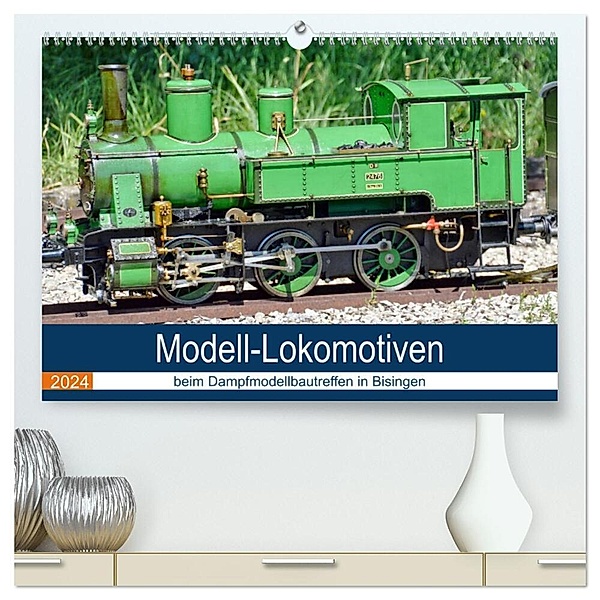 Modell-Lokomotiven beim Dampfmodellbautreffen in Bisingen (hochwertiger Premium Wandkalender 2024 DIN A2 quer), Kunstdruck in Hochglanz, Geiger Günther