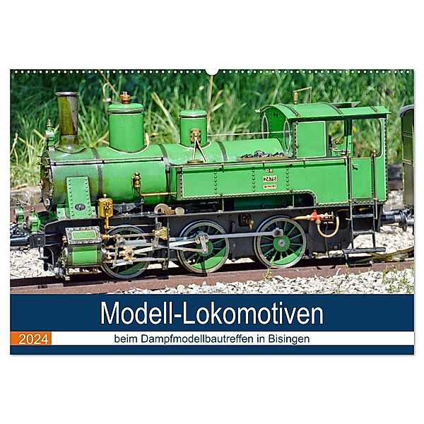 Modell-Lokomotiven beim Dampfmodellbautreffen in Bisingen (Wandkalender 2024 DIN A2 quer), CALVENDO Monatskalender, Geiger Günther