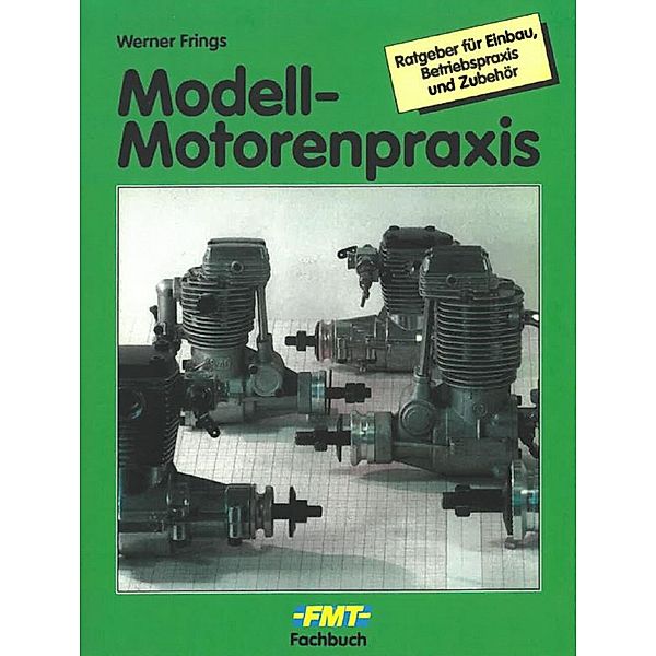 Modell-Motorenpraxis, Werner Frings