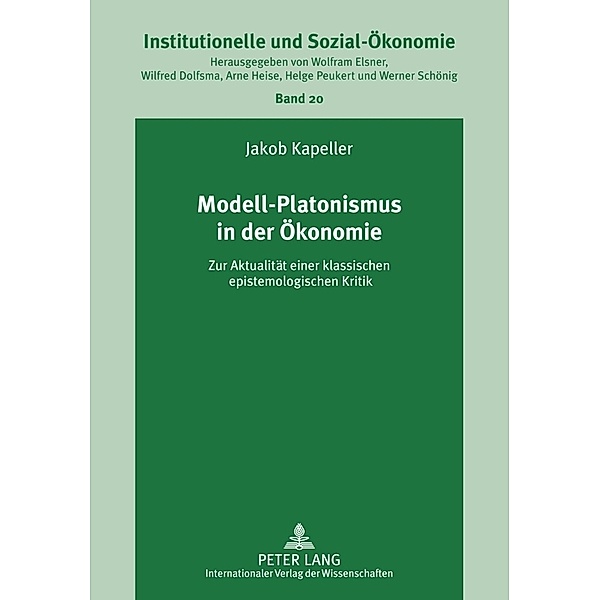 Modell-Platonismus in der Ökonomie, Jakob Kapeller