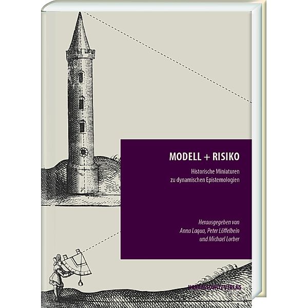 Modell + Risiko / Episteme in Bewegung Bd.15