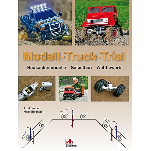 Modell-Truck-Trial, Arndt Bremer, Milan Buhmann