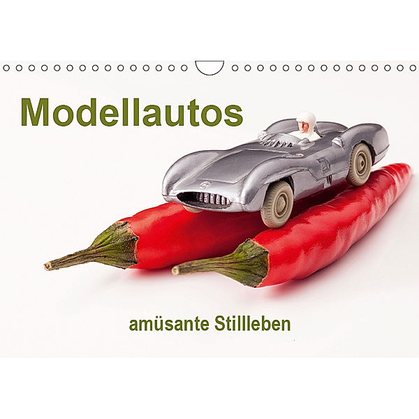 Modellautos - amüsante Stillleben (Wandkalender 2019 DIN A4 quer), Joachim Hasche