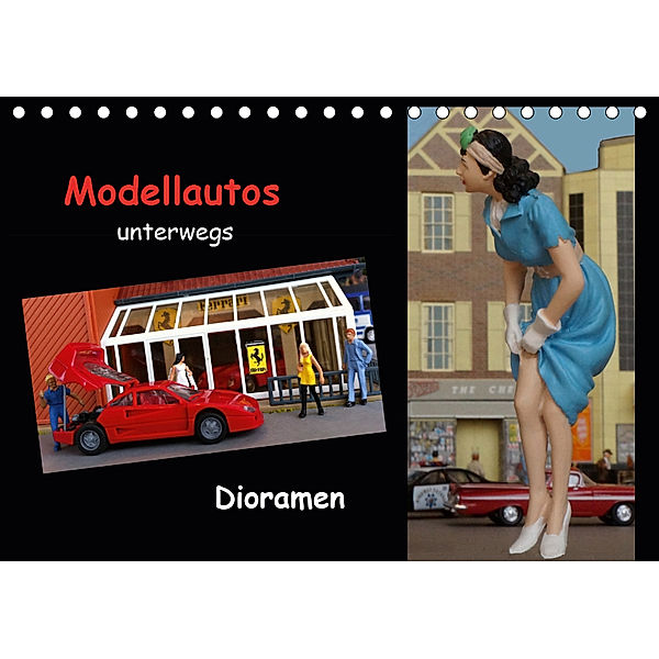 Modellautos unterwegs - Dioramen (Tischkalender 2019 DIN A5 quer), Kapeha
