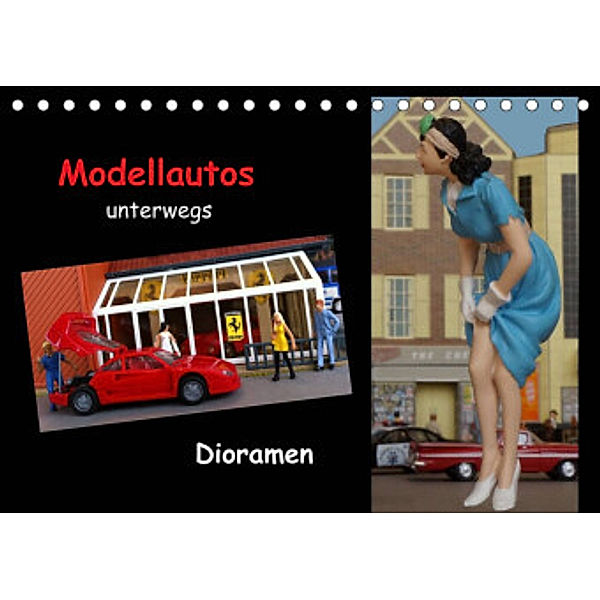 Modellautos unterwegs - Dioramen (Tischkalender 2022 DIN A5 quer), Kapeha