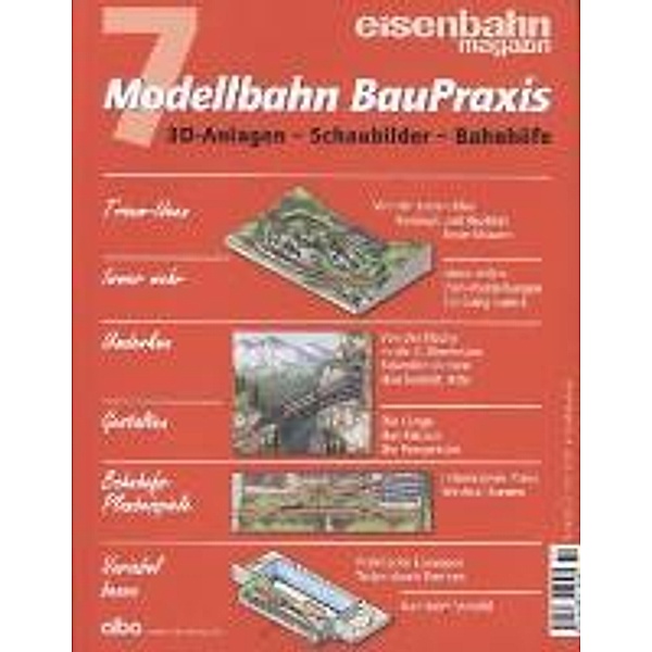 Modellbahn BauPraxis 7 3D-Anlagen - Schaubilder - Bahnhöfe