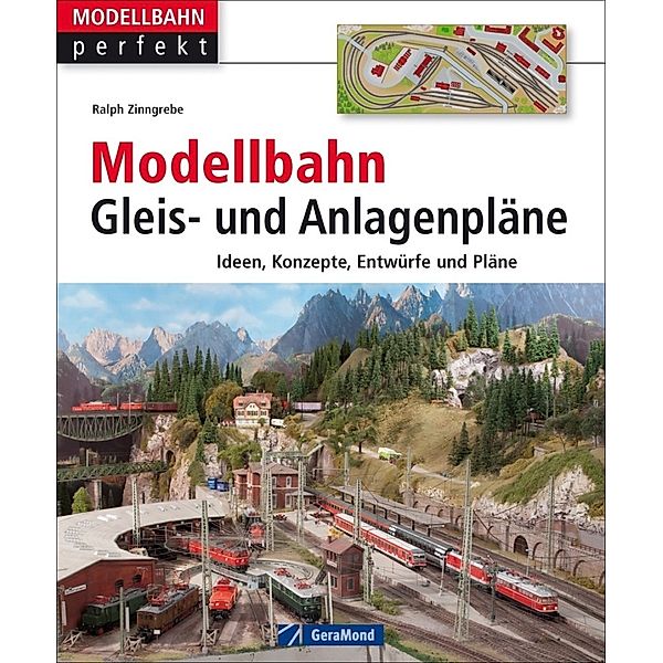 Modellbahn Gleis- und Anlagenpläne, Ralph Zinngrebe