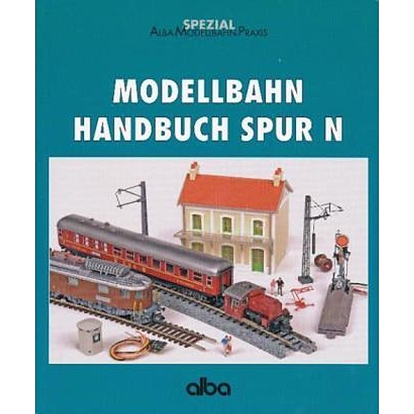 Modellbahn Handbuch auf Spur N, Gunnar Selbmann