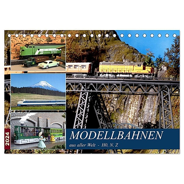 Modellbahnen aus aller Welt - H0, N, Z (Tischkalender 2024 DIN A5 quer), CALVENDO Monatskalender, Klaus-Peter Huschka