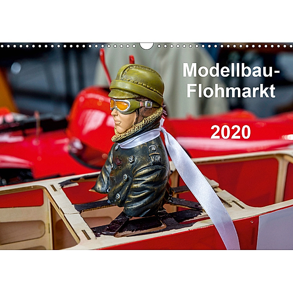 Modellbau -Flohmarkt 2020 (Wandkalender 2020 DIN A3 quer), Gabriele Kislat