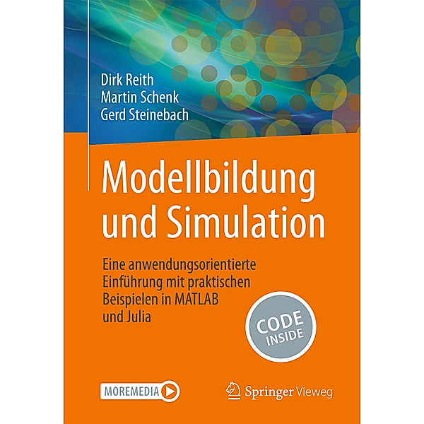 Modellbildung und Simulation, Dirk Reith, Martin Schenk, Gerd Steinebach