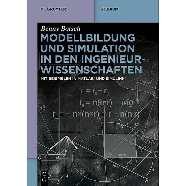 Modellbildung und Simulation in den Ingenieurwissenschaften, Benny Botsch