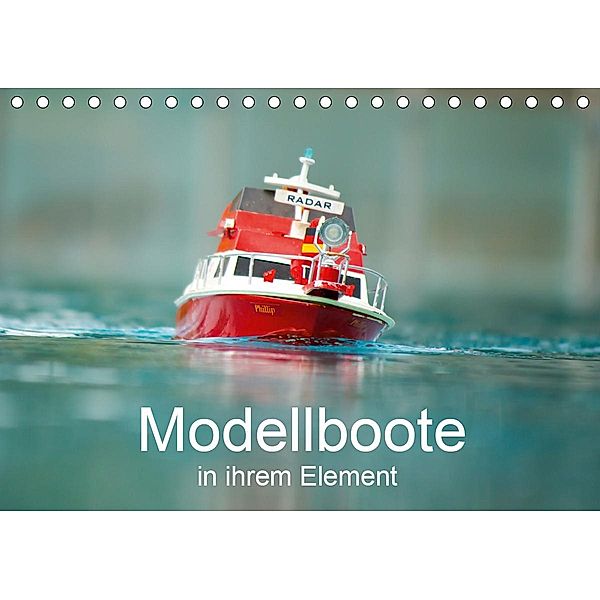 Modellboote in ihrem Element (Tischkalender 2021 DIN A5 quer), Thomas Quentin