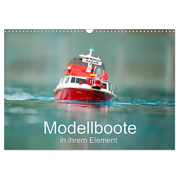 Modellboote in ihrem Element (Wandkalender 2024 DIN A3 quer), CALVENDO Monatskalender, Thomas Quentin
