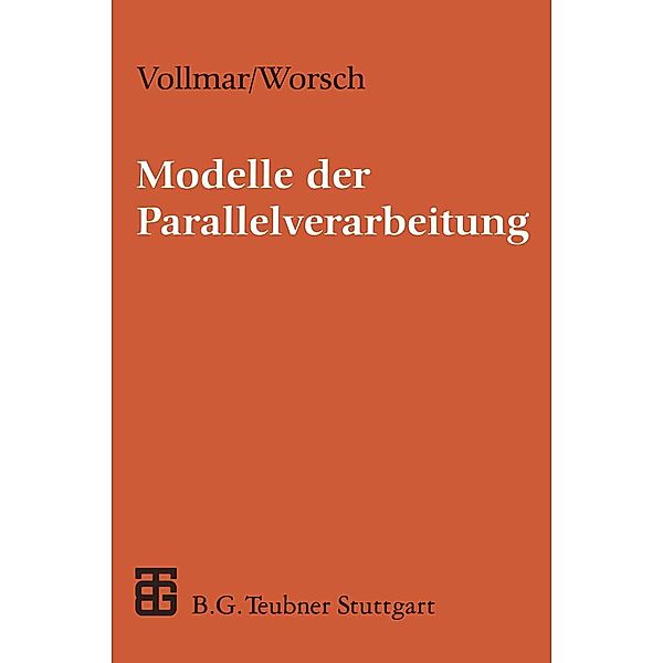 Modelle der Parallelverarbeitung / XLeitfäden der Informatik, Thomas Worsch