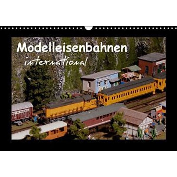 Modelleisenbahnen international (Wandkalender 2015 DIN A3 quer), Klaus-Peter Huschka