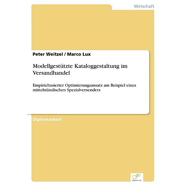 Modellgestützte Kataloggestaltung im Versandhandel, Peter Weitzel, Marco Lux