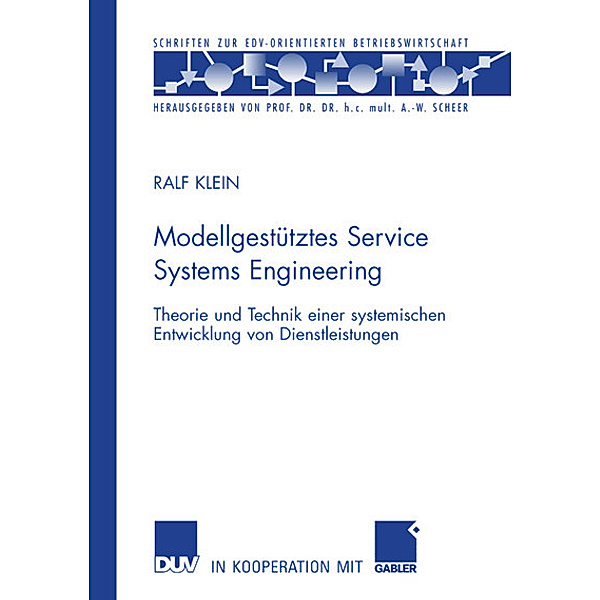 Modellgestütztes Service Systems Engineering, Ralf Klein