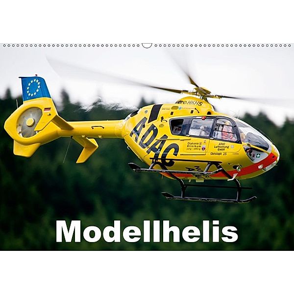 Modellhelis (Wandkalender 2020 DIN A2 quer), Bernd Selig