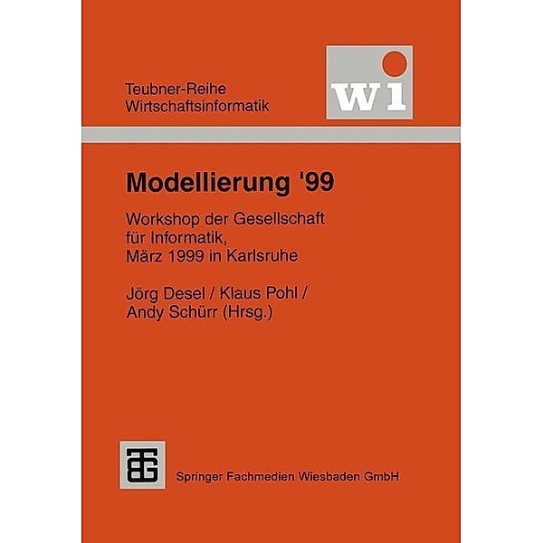 Modellierung '99 / Teubner Reihe Wirtschaftsinformatik