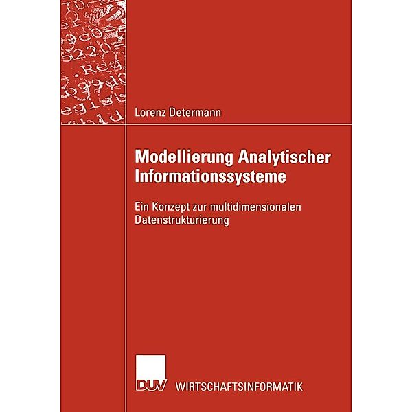 Modellierung Analytischer Informationssysteme / Wirtschaftsinformatik, Lorenz Determann