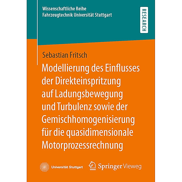 Modellierung des Einflusses der Direkteinspritzung auf Ladungsbewegung und Turbulenz sowie der Gemischhomogenisierung für die quasidimensionale Motorprozessrechnung, Sebastian Fritsch