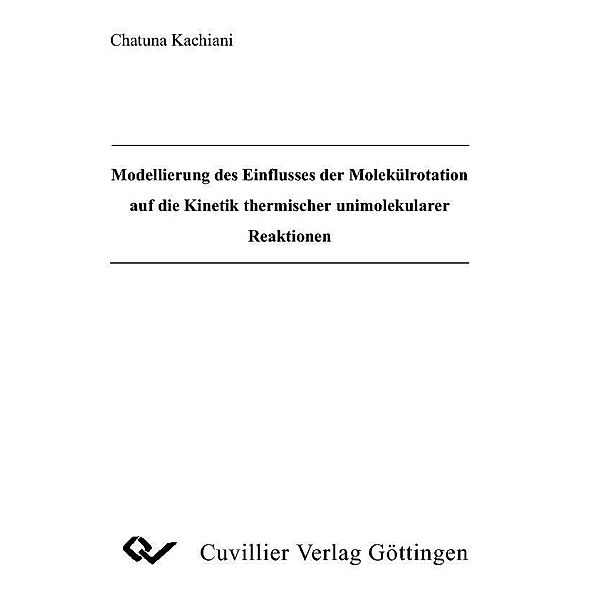 Modellierung des Einflusses der Molekülrotation auf die Kinetik thermischer unimolekularer Reaktionen