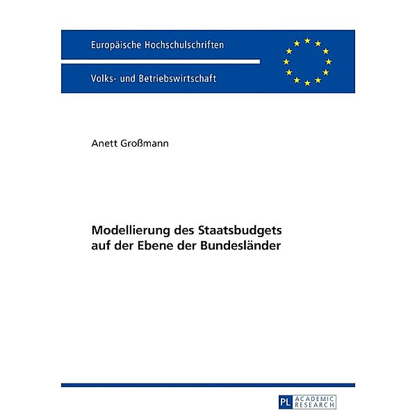 Modellierung des Staatsbudgets auf der Ebene der Bundeslaender, Gromann Anett Gromann