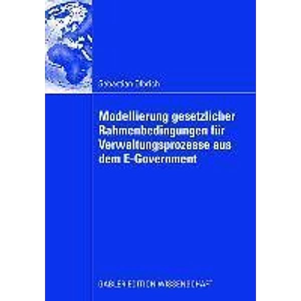 Modellierung gesetzlicher Rahmenbedingungen für Verwaltungsprozesse aus dem E-Government, Sebastian Olbrich