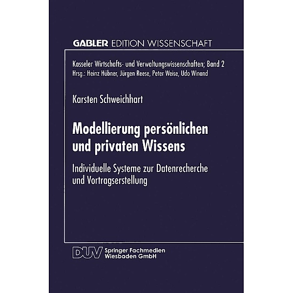 Modellierung persönlichen und privaten Wissens / Kasseler Wirtschafts- und Verwaltungswissenschaften Bd.2